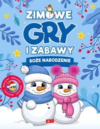 Zimowe gry i zabawy. Boże Narodzenie - zbiorowa praca - książka