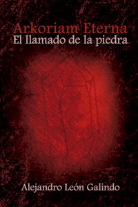 Arkoriam Eterna - Alejandro León Galindo - ebook