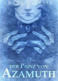 Der Prinz von Azamuth - Iris Fak - ebook