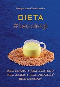 Dieta # bez alergii - Górnikowska Małgorzata - książka