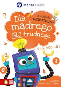 Dla mądrego nic trudnego Łamigłówki matematyczne -  - książka