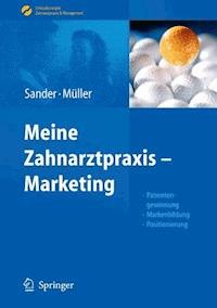 Meine Zahnarztpraxis - Marketing - Thomas Sander - ebook