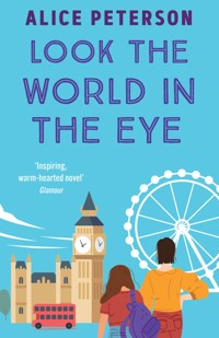 Look the World in the Eye - Alice Peterson - ebook