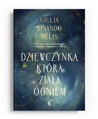 Dziewczynka, która ziała ogniem - Gulia Binando Melis - ebook + książka