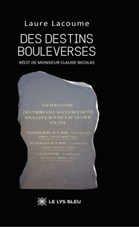 Des destins bouleversés - Laure Lacoume - ebook