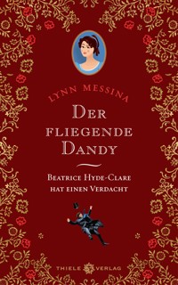 Der fliegende Dandy - Lynn Messina - ebook