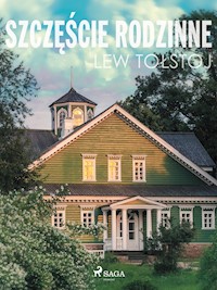 Szczęście rodzinne - Lew Tołstoj - ebook + audiobook