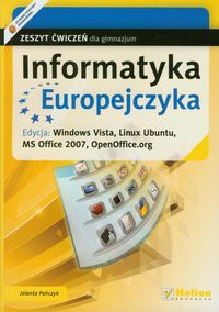 Informatyka Europejczyka Zeszyt ćwiczeń edycja Windows Vista Linux Ubuntu - Jolanta Pańczyk - książka