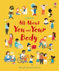 All About You and Your Body - Brooks Felicity - książka