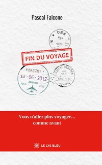 Fin du voyage - Pascal Falcone - ebook