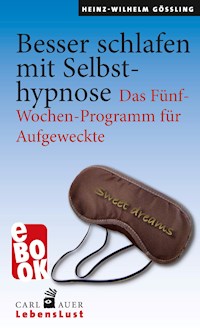 Besser schlafen mit Selbsthypnose - Heinz-Wilhelm Gößling - ebook