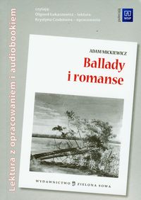 Ballady i romanse Audiobook i opracowanie - Adam Mickiewicz - książka
