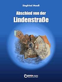 Abschied von der Lindenstraße - Siegfried Maaß - ebook