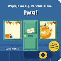 Wydaje mi się, że widziałem… lwa! - Nichols Lydia - książka