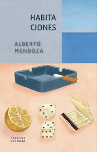 Habitaciones - Alberto Mendoza - ebook