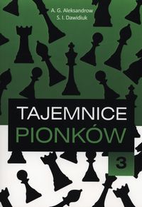 Tajemnice pionków 3 - Aleksandrow A.G., Dawidiuk S.I. - książka