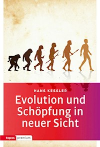 Evolution und Schöpfung in neuer Sicht - Hans Kessler - ebook