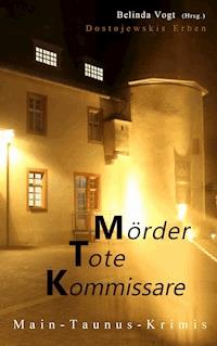 Mörder, Tote, Kommissare -  - ebook