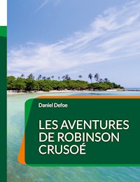 Les Aventures de Robinson Crusoé - Daniel Defoe - ebook