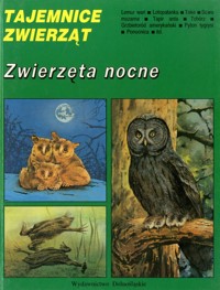 Tajemnice zwierząt. Zwierzęta nocne - Antoni Gucwiński, Hanna Gucwińska - ebook
