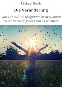 Die Veränderung - Michael Barth - ebook