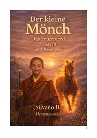 Der kleine Mönch - Das Feuerpferd - Silvano B - ebook