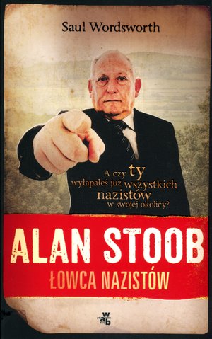 Alan Stoob, łowca nazistów - Saul Wordsworth - książka