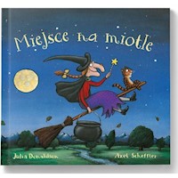 Miejsce na miotle - Donaldson Julia, Scheffler Axel - książka
