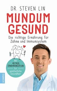 Mundum gesund - Steven, Dr. Lin - ebook
