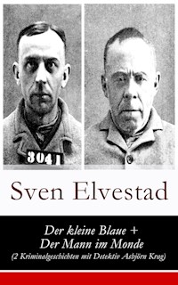 Der kleine Blaue + Der Mann im Monde (2 Kriminalgeschichten mit Detektiv Asbjörn Krag) - Sven Elvestad - ebook