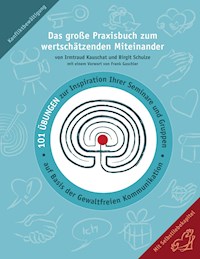 Das große Praxisbuch zum wertschätzenden Miteinander - Birgit Schulze - ebook