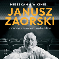 Mieszkam w kinie - Janusz Zaorski, Jarosław Grzechowiak - ebook + audiobook + książka