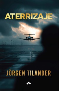 Aterrizaje - Jörgen Tilander - ebook