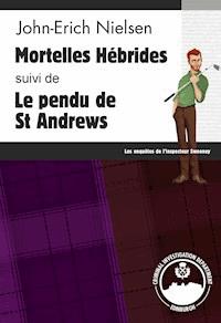 Mortelles Hébrides - Le pendu de St Andrews - john erich nielsen - ebook