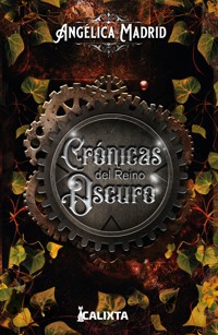 CRÓNICAS DEL REINO OSCURO - Angélica Madrid - ebook