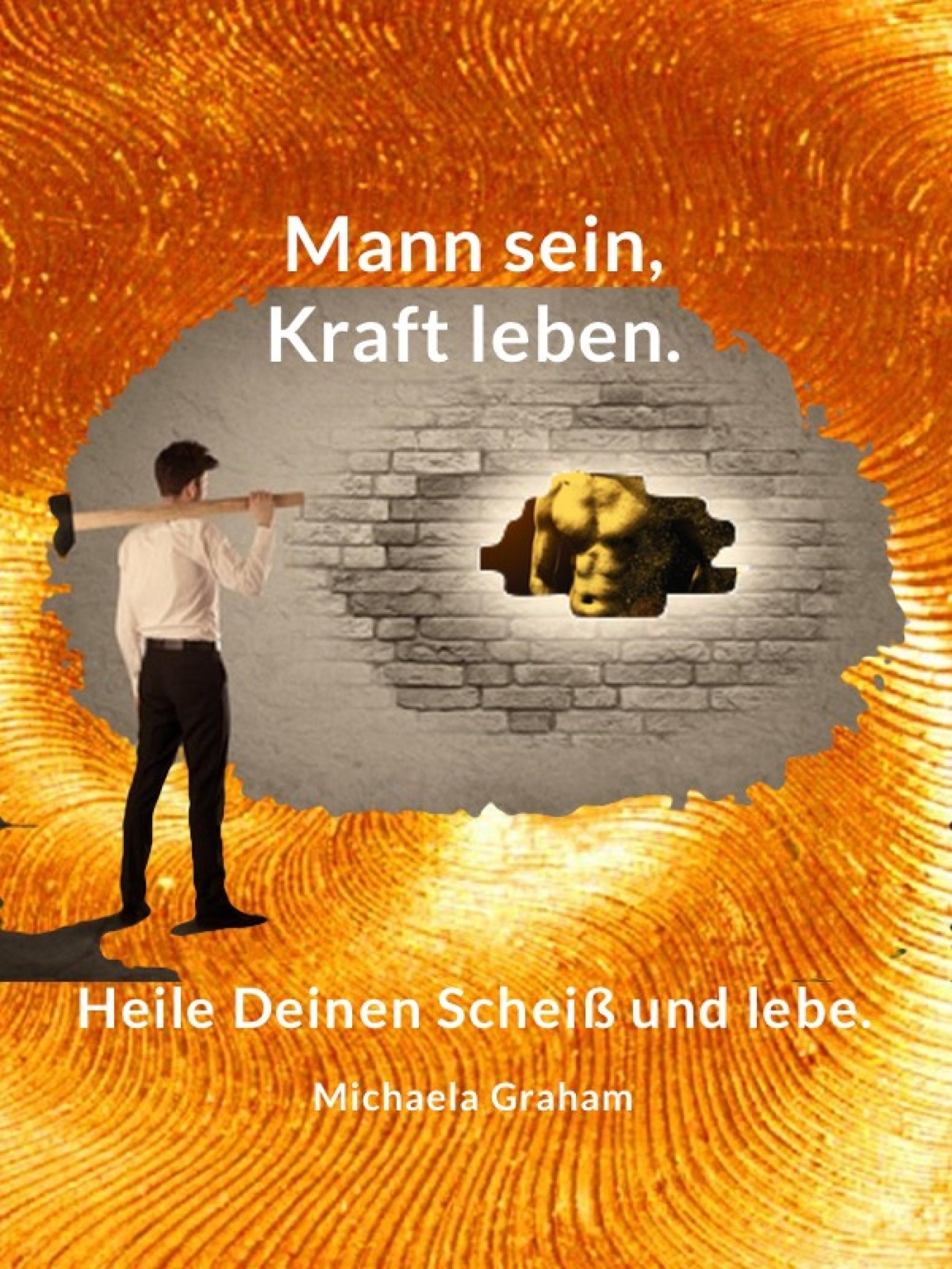 Mann sein, Kraft leben.