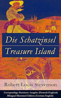 Die Schatzinsel / Treasure Island - Zweisprachige illustrierte Ausgabe (Deutsch-Englisch) / Bilingual Illustrated Edition (German-English) - Robert Louis Stevenson - ebook