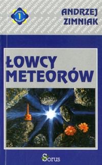 Łowcy meteorów - Andrzej Zimniak - ebook