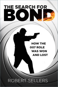 The Search for Bond - Robert Sellers - ebook