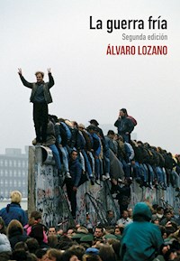 La guerra fría - Álvaro Lozano - ebook