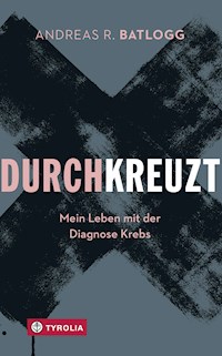 Durchkreuzt - Andreas R. Batlogg - ebook