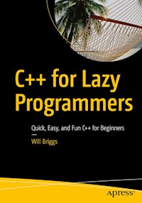 C++ for Lazy Programmers - Will Briggs - ebook