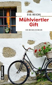 Mühlviertler Gift - Eva Reichl - ebook