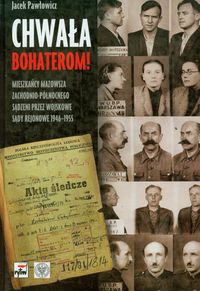 Chwała bohaterom - Pawłowicz Jacek - książka