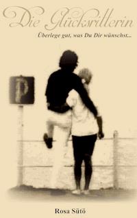 Die Glücksritterin - Rosa Sütö - ebook