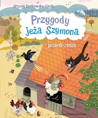 Przygody jeża Szymona - Sieńkowska-Cioch Urszula - książka