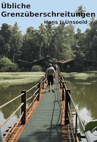 Übliche Grenzüberschreitungen - Hans J. Unsoeld - ebook