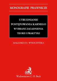 Utrudnianie postępowania karnego - Małgorzata Wysoczyńska - książka