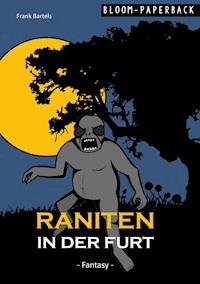 Raniten in der Furt - Frank Bartels - ebook