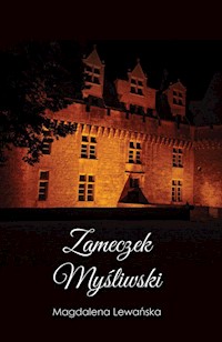 Zameczek Myśliwski - Magdalena Lewańska - książka
